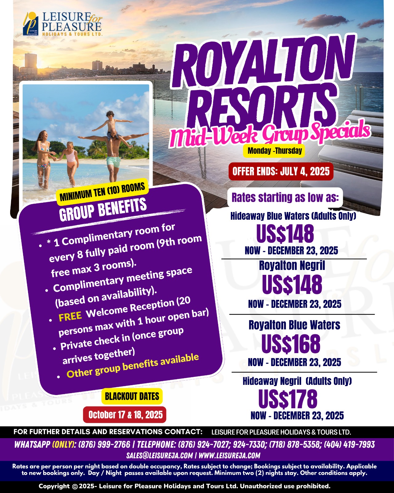 ROYALTON RESORTS Mid-Week Group Specials Monday – Thursday OFFER ENDS: JULY 4, 2025